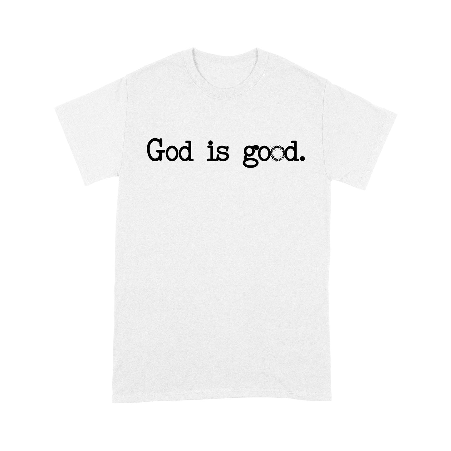 God is good - Standard T-Shirt