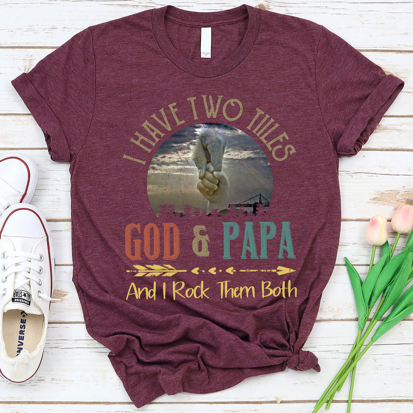 I Have Two Titles God and Papa and Rock Them Both T-Shirt