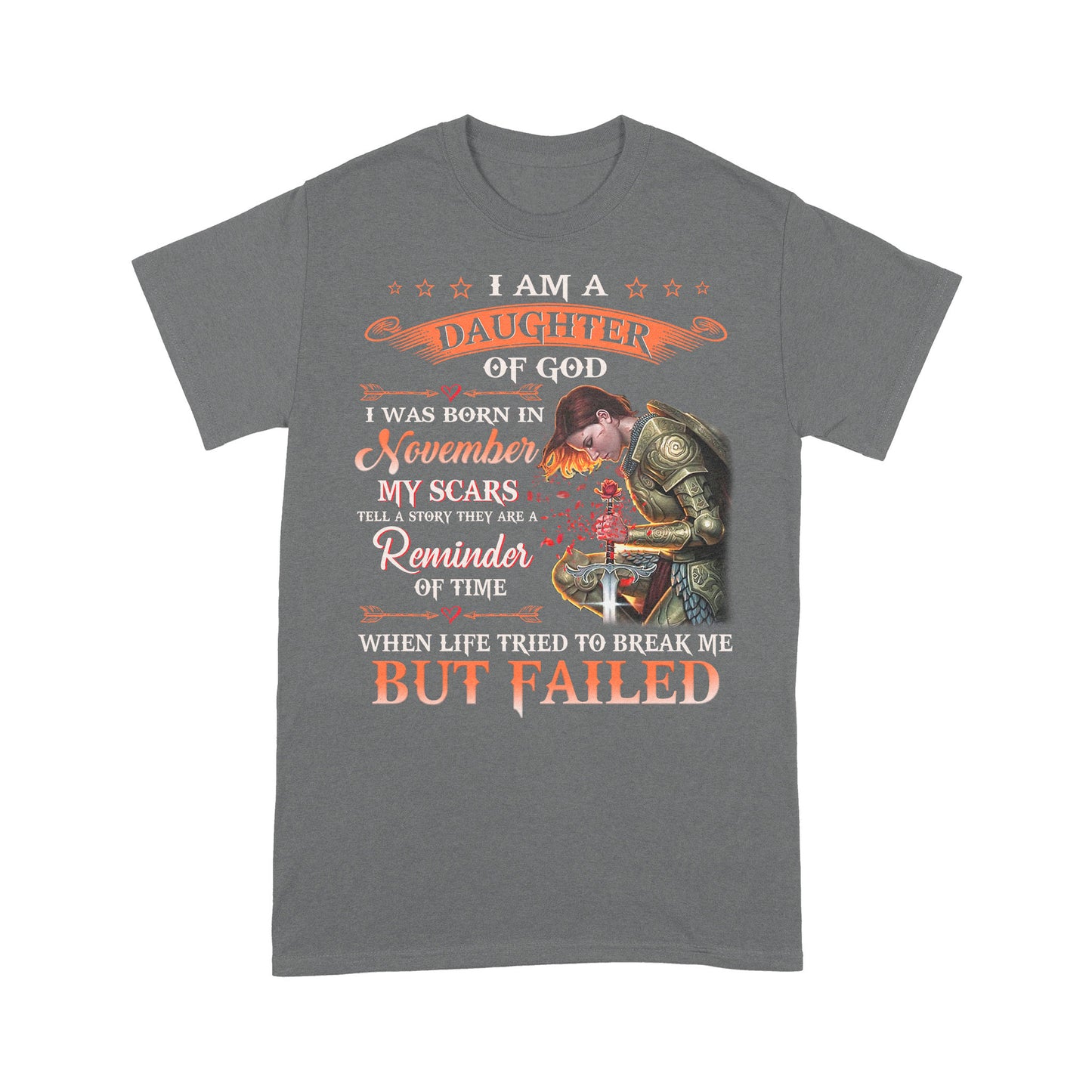 T-Shirt - I'm A Daughter Of God I Was Born In November