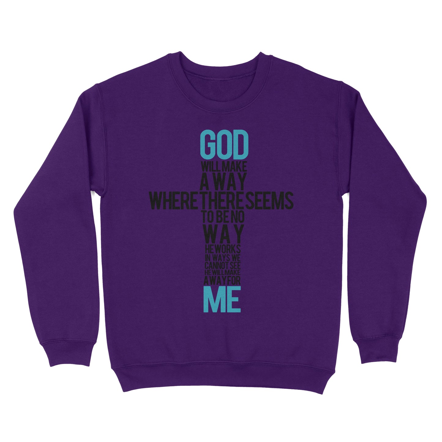 God Will Make a Way - Standard Crew Neck Sweatshirt