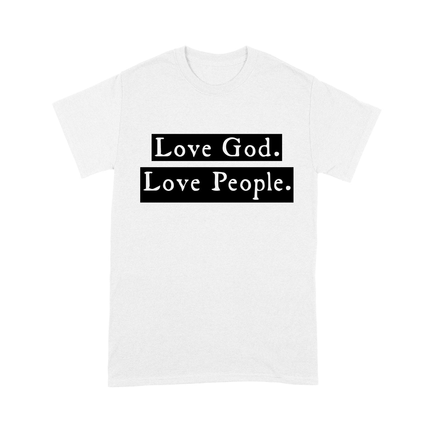 Love God Love People Standard T-Shirt