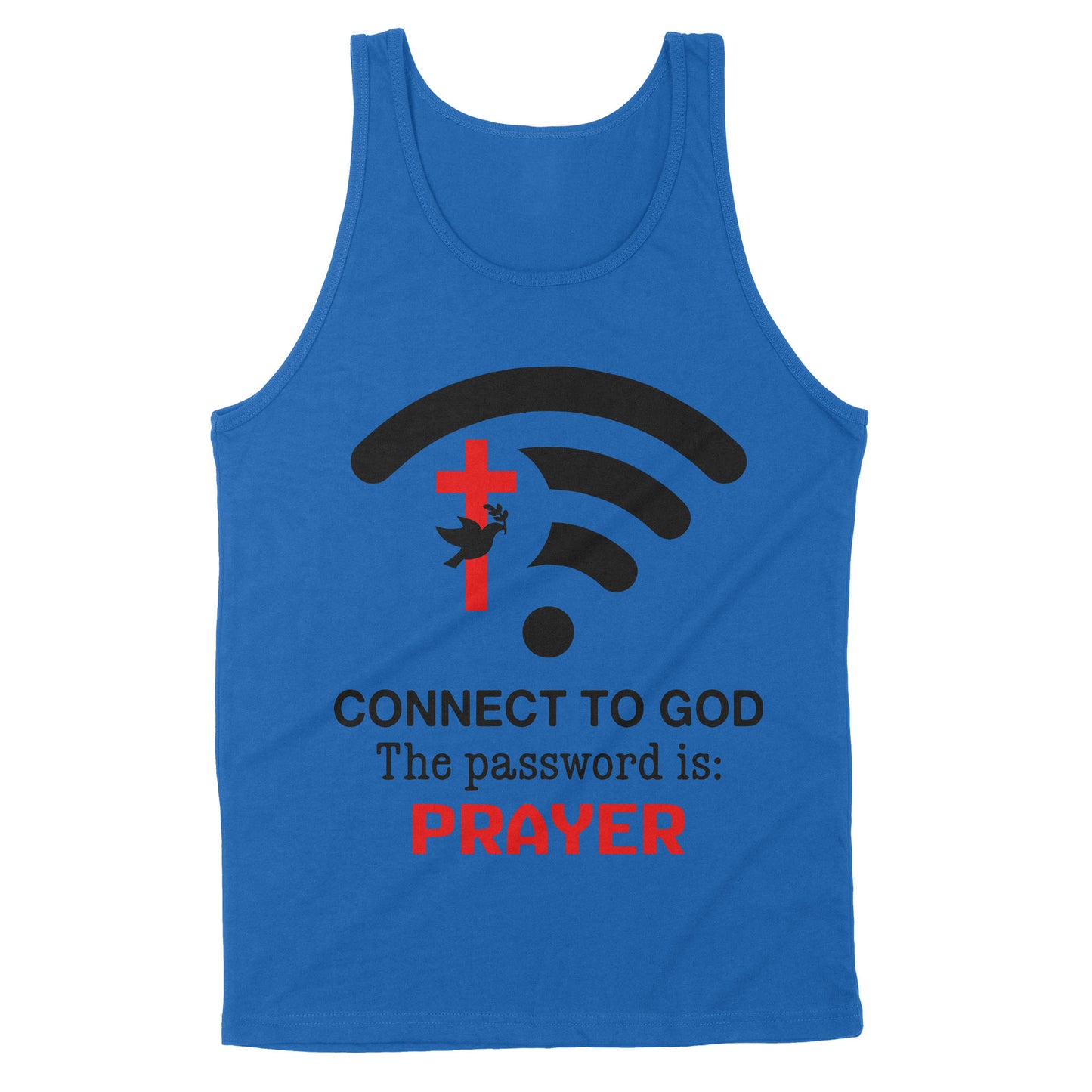 Connect to God the password is prayer Standard Tank