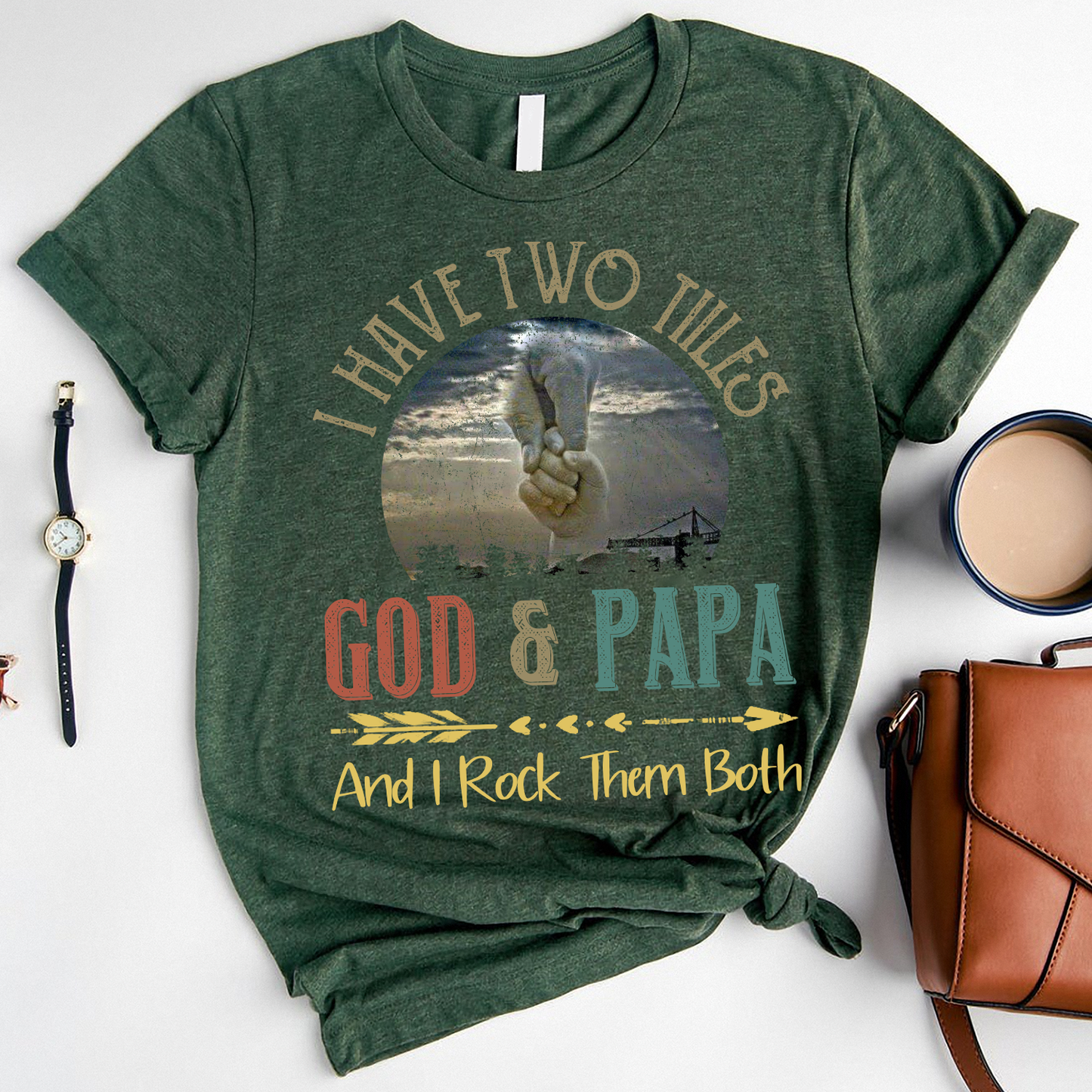 I Have Two Titles God and Papa and Rock Them Both T-Shirt