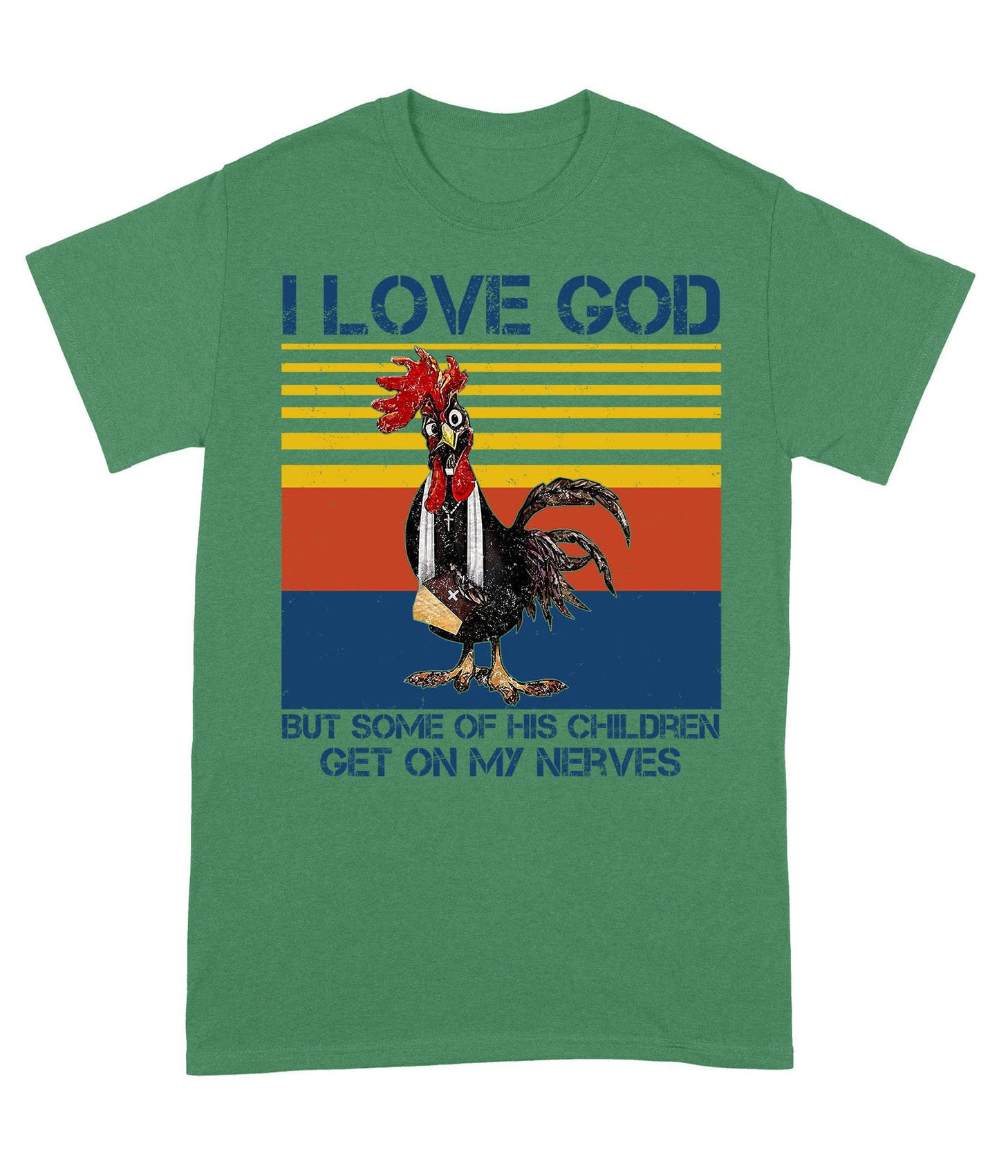 I Love God But Some of His Children Get On My Nerves - Standard T-Shirt