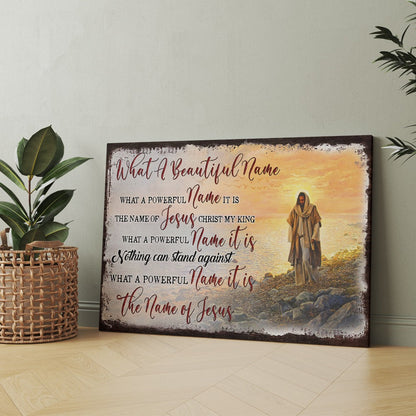 Jesus What A Beautiful Name Canvas, Beautiful Wonderful Powerful Jesus Christian Canvas Prints