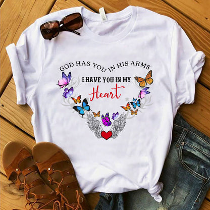 God Has You In His Arms I Have You In My Heart With Butterflies And Angle Wing T-Shirt