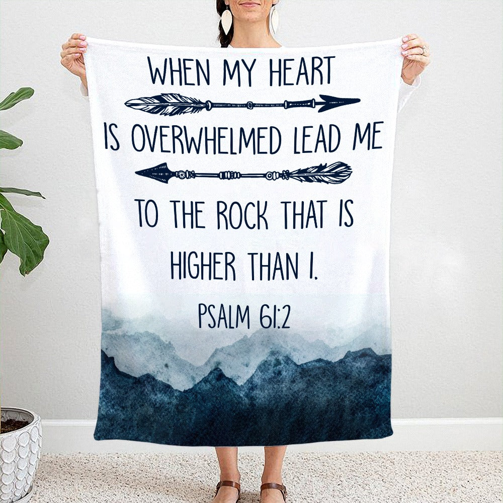 When My Heart Is Overwhelmed Psalm 61:2 Mountain Blanket