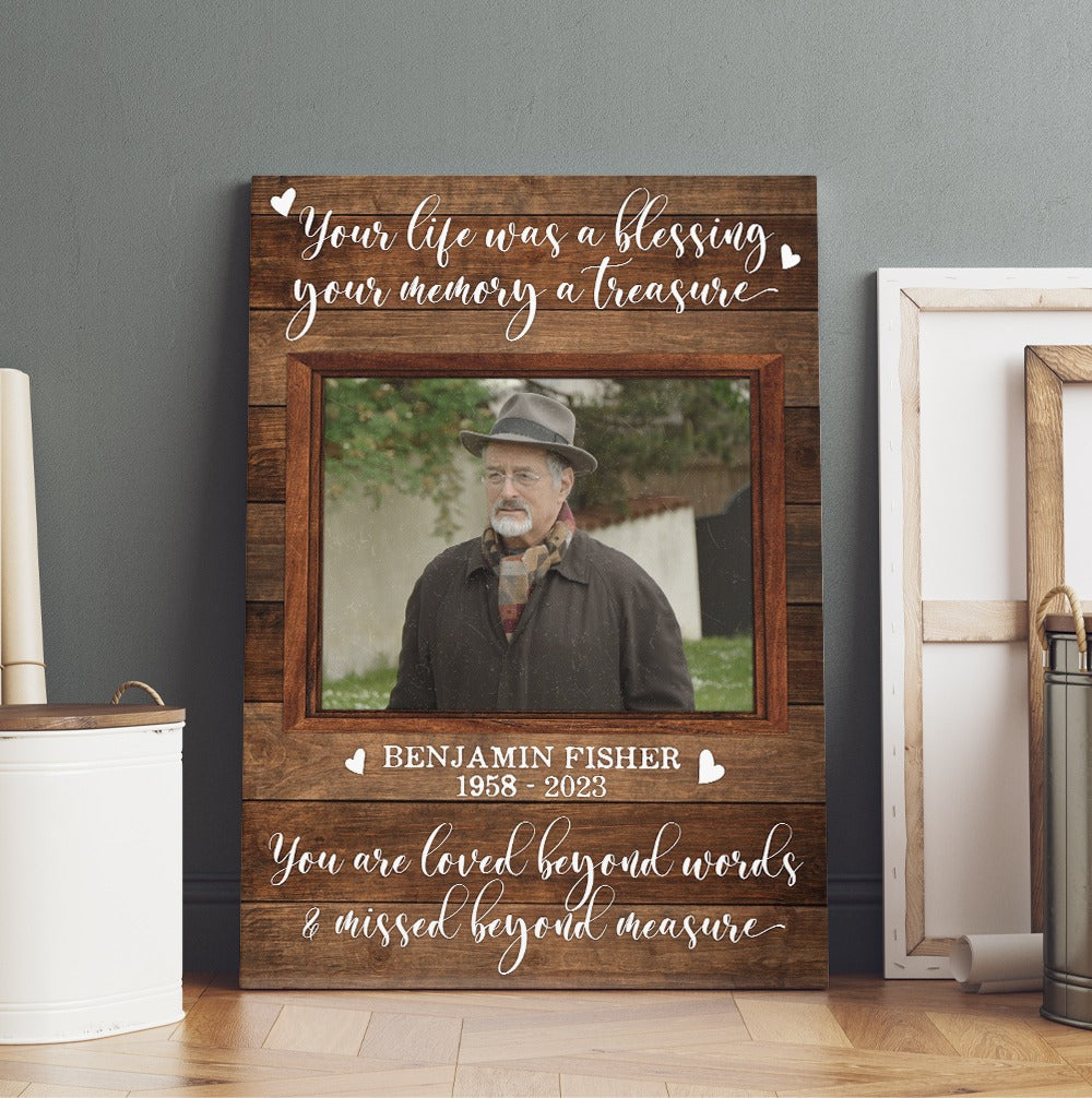 Personalized Photo Memorial Your Life Was A Blessing Your Memory Is A  Treasure Canvas Prints And Poster, Remembrance Sympathy Gifts, in loving memory  gifts, gift for family loss - Viralcitron