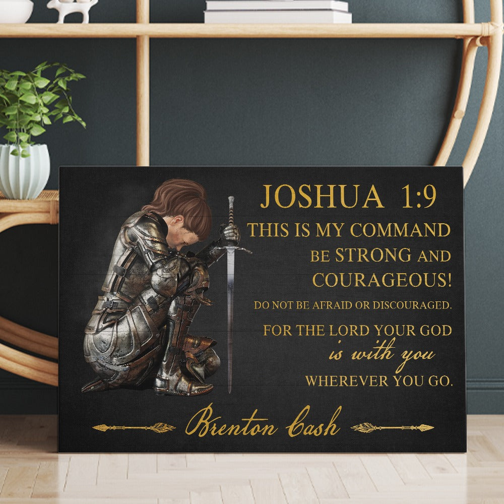 Personalized God Woman Warrior, Joshua 1:0 This Is My Command Be Strong And Courageous Canvas Prints And Poster