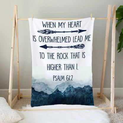 When My Heart Is Overwhelmed Psalm 61:2 Mountain Blanket