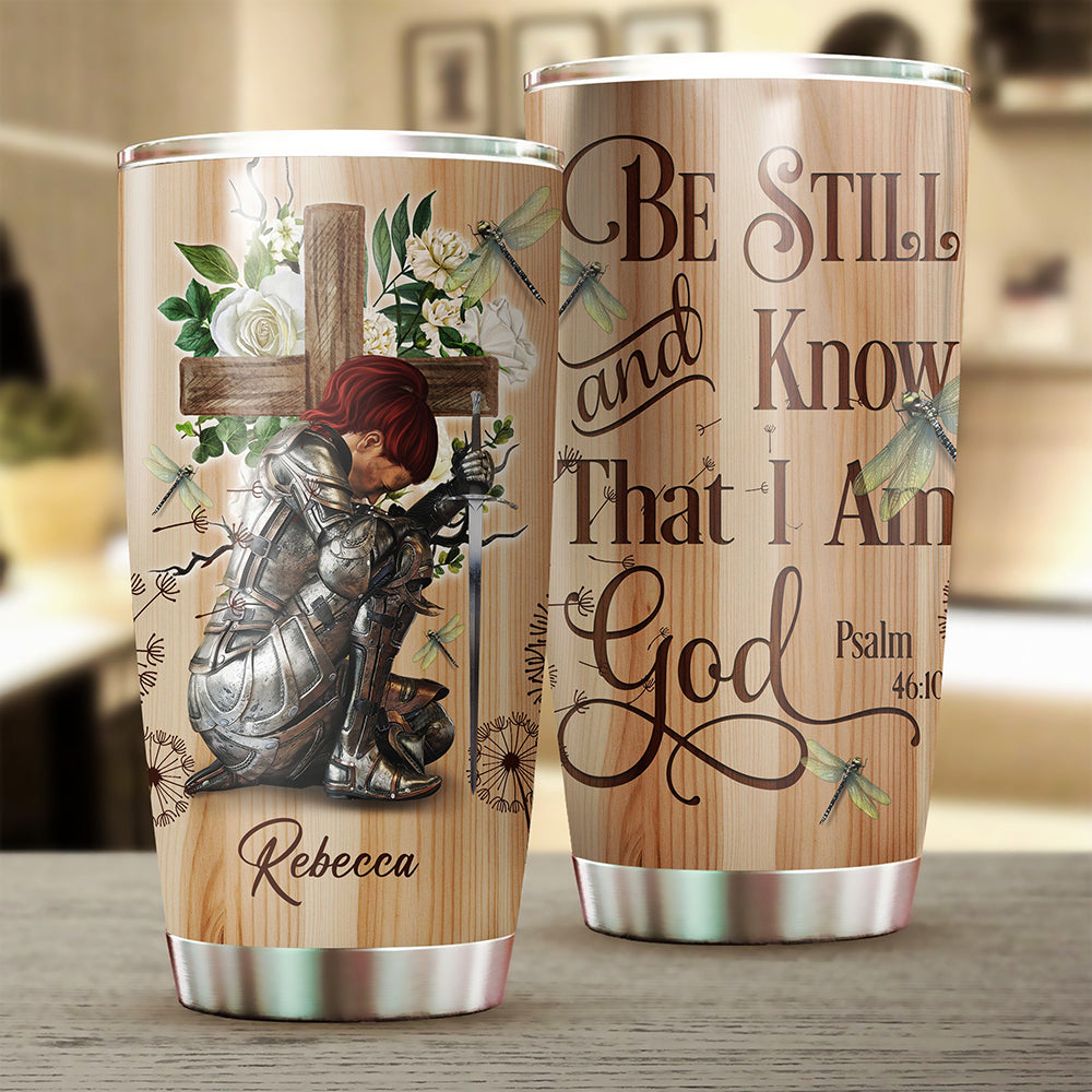 Personalized Woman Warrior Of God Be Still And Know That I Am God Tumbler