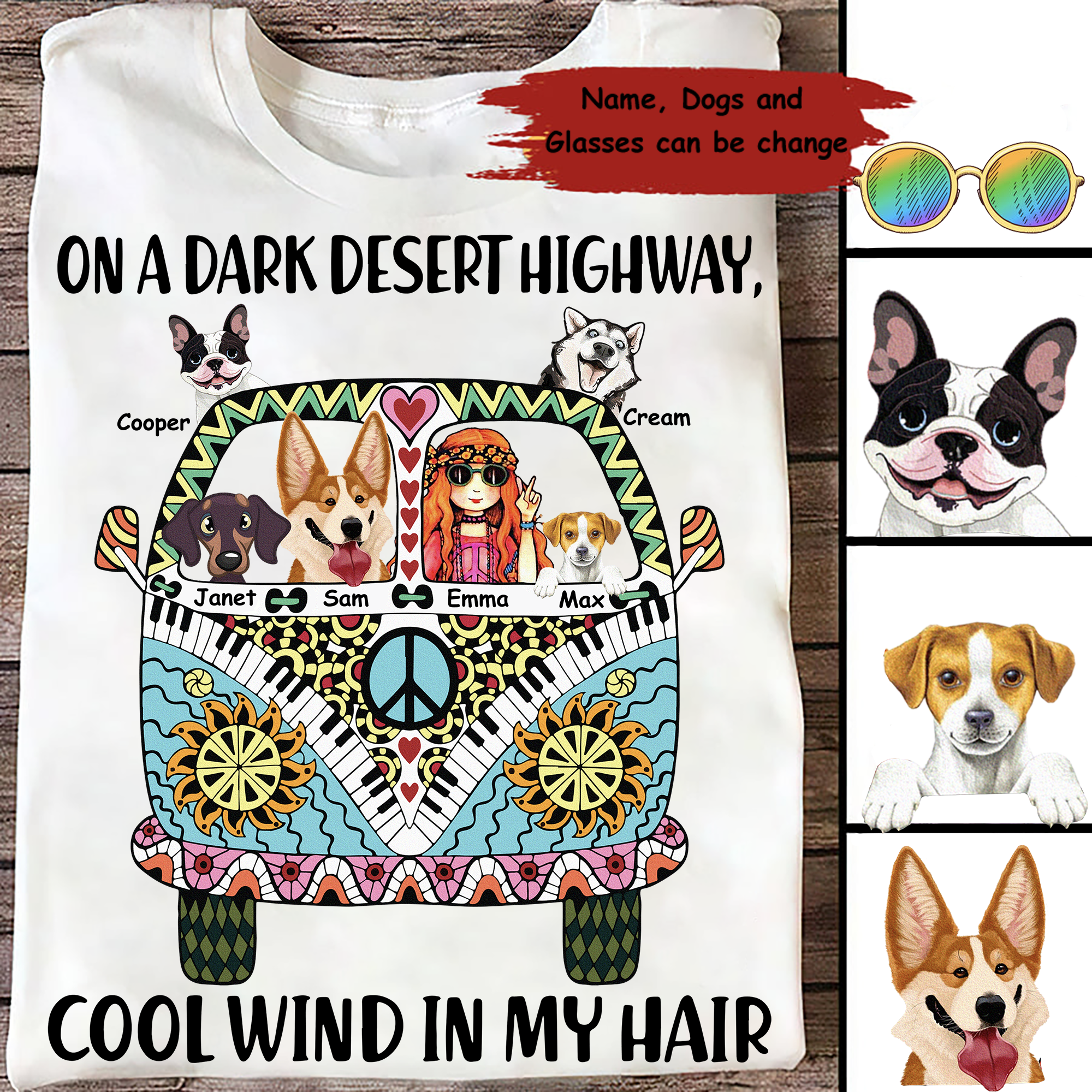 Personalized Gifts, Custom Name and Dogs, Dogs and Hippie Girl On a Dark Desert Highway Cool Wind in My Hair T-Shirt