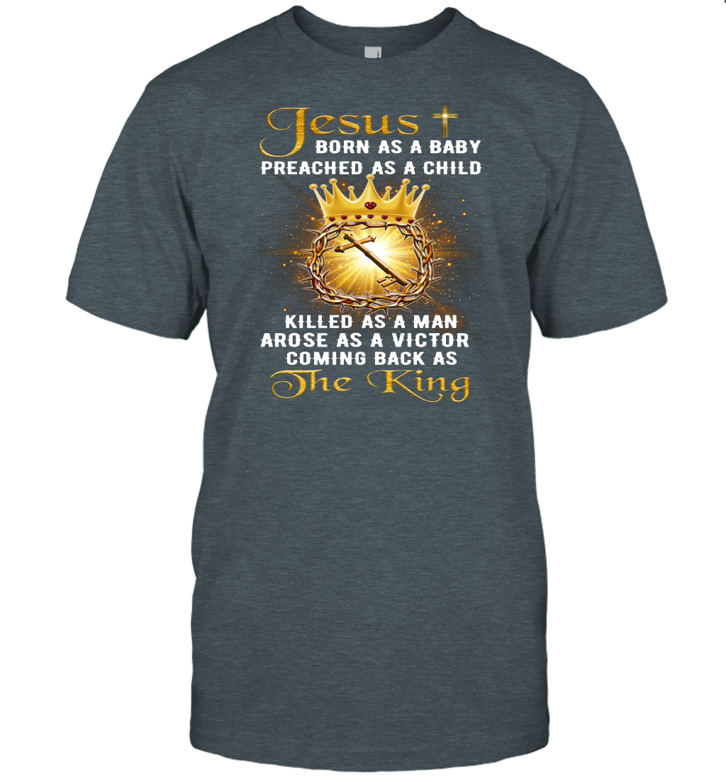 Jesus Born As A Baby Preached As A Child Christian T-Shirt