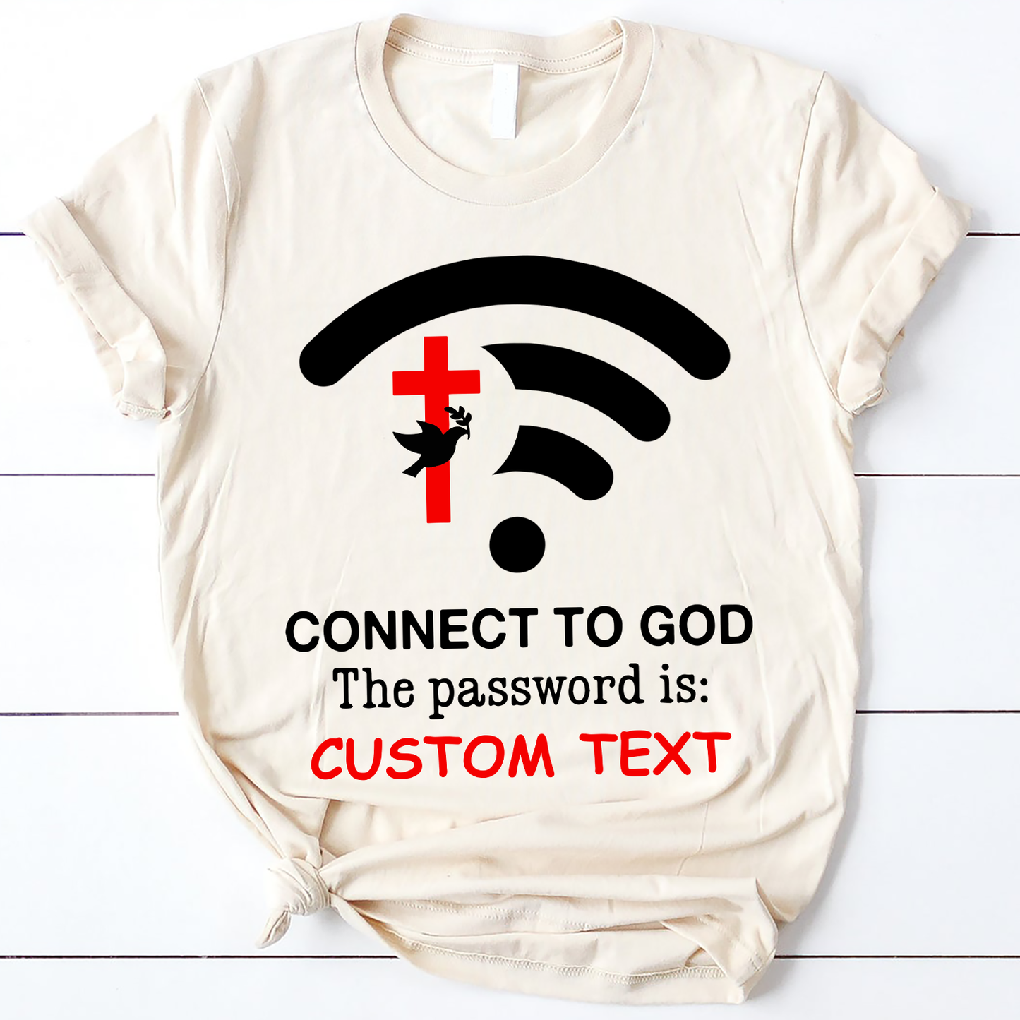 God Custom Pass T Shirt, Personalized Gifts Connect To God