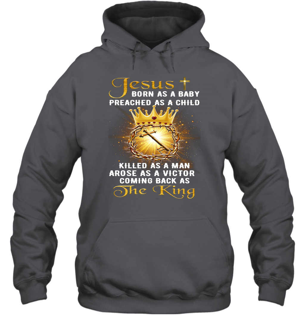 Jesus Born As A Baby Preached As A Child Christian Hoodie