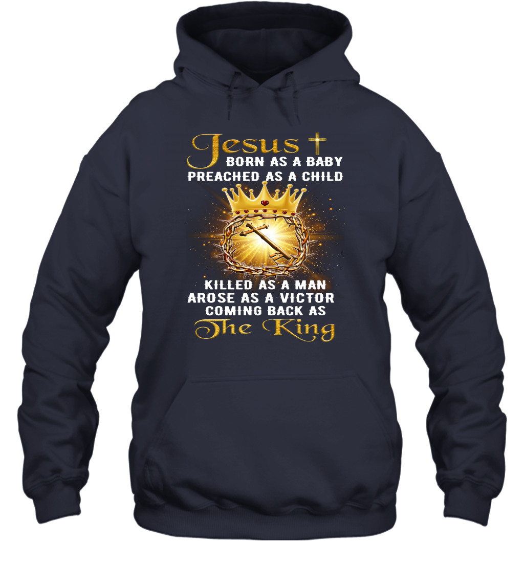 Jesus Born As A Baby Preached As A Child Christian Hoodie