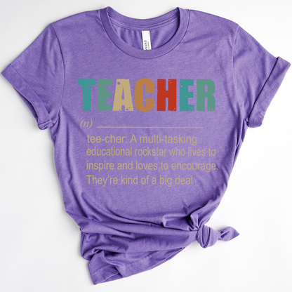 Teacher A Multitasking Educational Rockstar Who Lives To Inspire Ang Loves To Encourage They’re Kind Of A Big Deal T-shirt