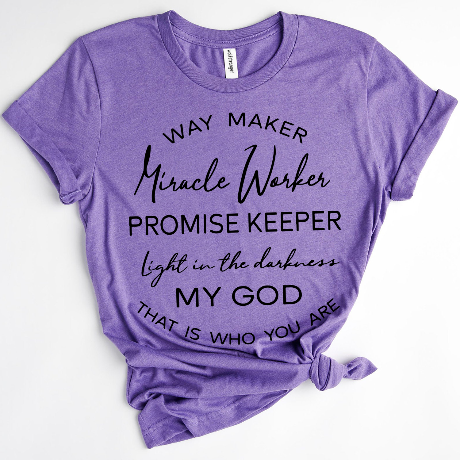 Way Maker Miracle Worker Promise Keeper Shirt God Lovers