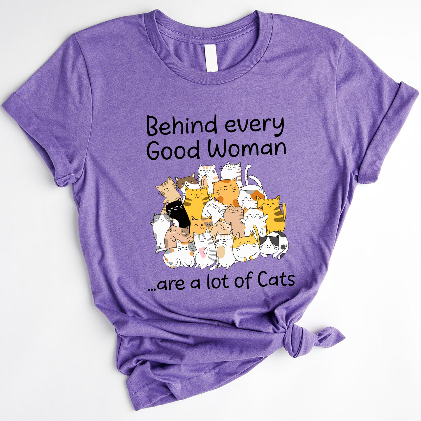 Behind Every Good Woman Are A Lot Of Cats Standard T-Shirt