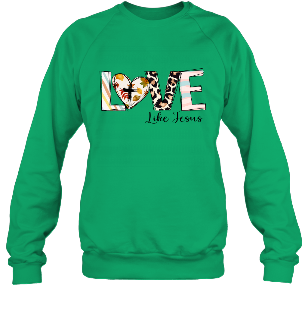 Love Like Jesus Sweatshirt