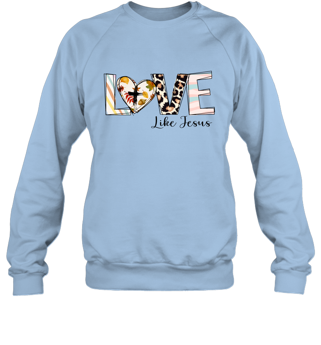 Love Like Jesus Sweatshirt