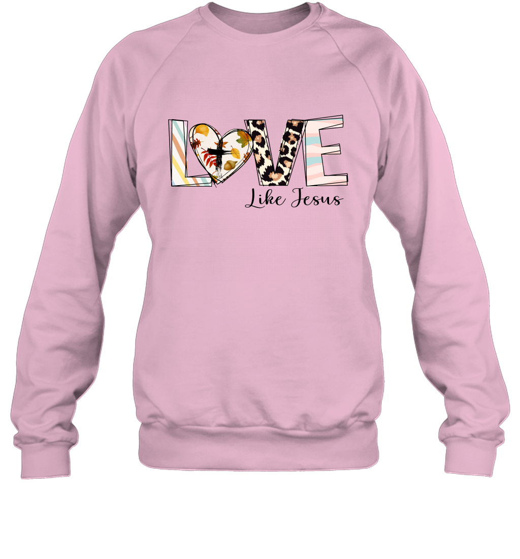 Love Like Jesus Sweatshirt