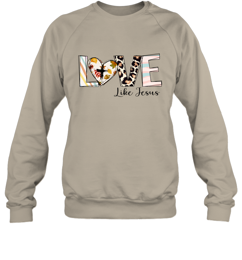 Love Like Jesus Sweatshirt