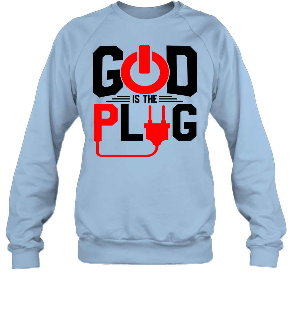 God Is The Plug Sweatshirt