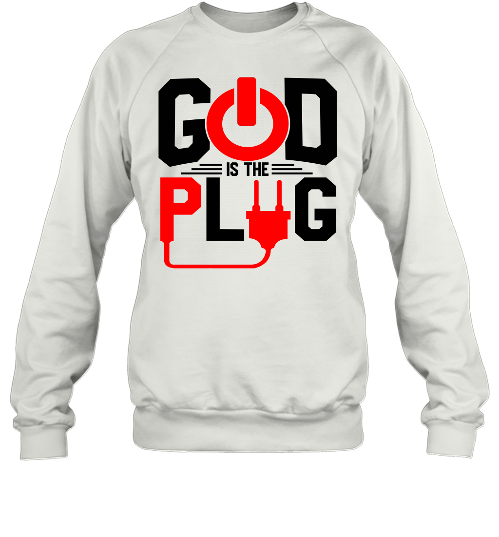 God Is The Plug Sweatshirt