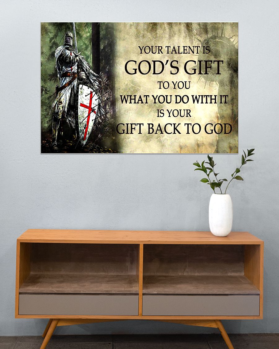 Knight templar canvas poster your talent is god's gift to you what you do with it is your gift back to god Standard Poster