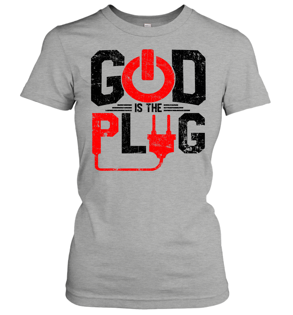 God is The Plug Women's T-Shirt