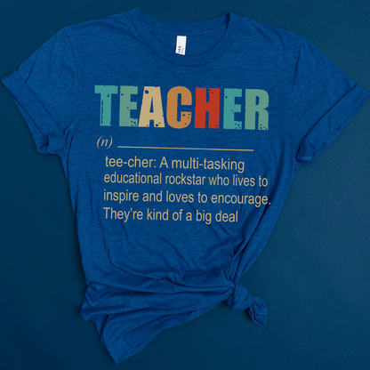 Teacher A Multitasking Educational Rockstar Who Lives To Inspire Ang Loves To Encourage They’re Kind Of A Big Deal T-shirt