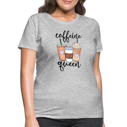 Caffeine Queen Women's T-Shirt - heather gray