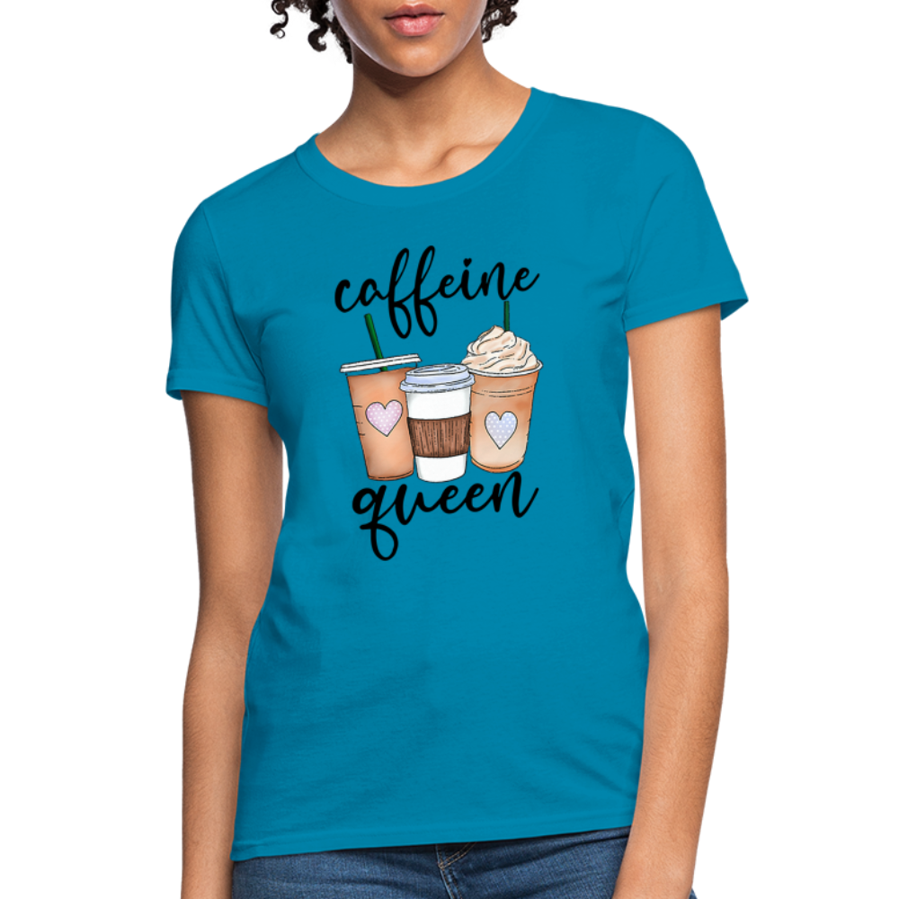 Caffeine Queen Women's T-Shirt - turquoise