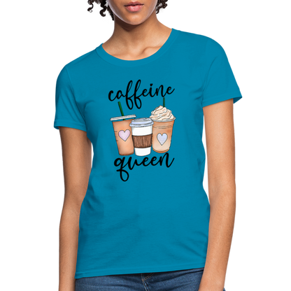 Caffeine Queen Women's T-Shirt - turquoise