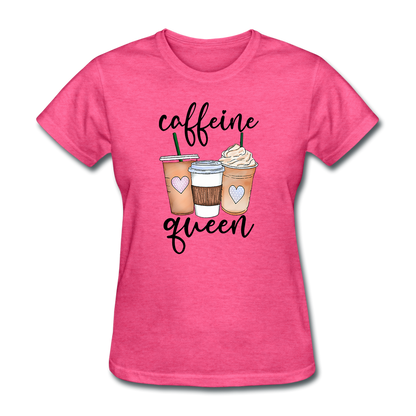 Caffeine Queen Women's T-Shirt - heather pink