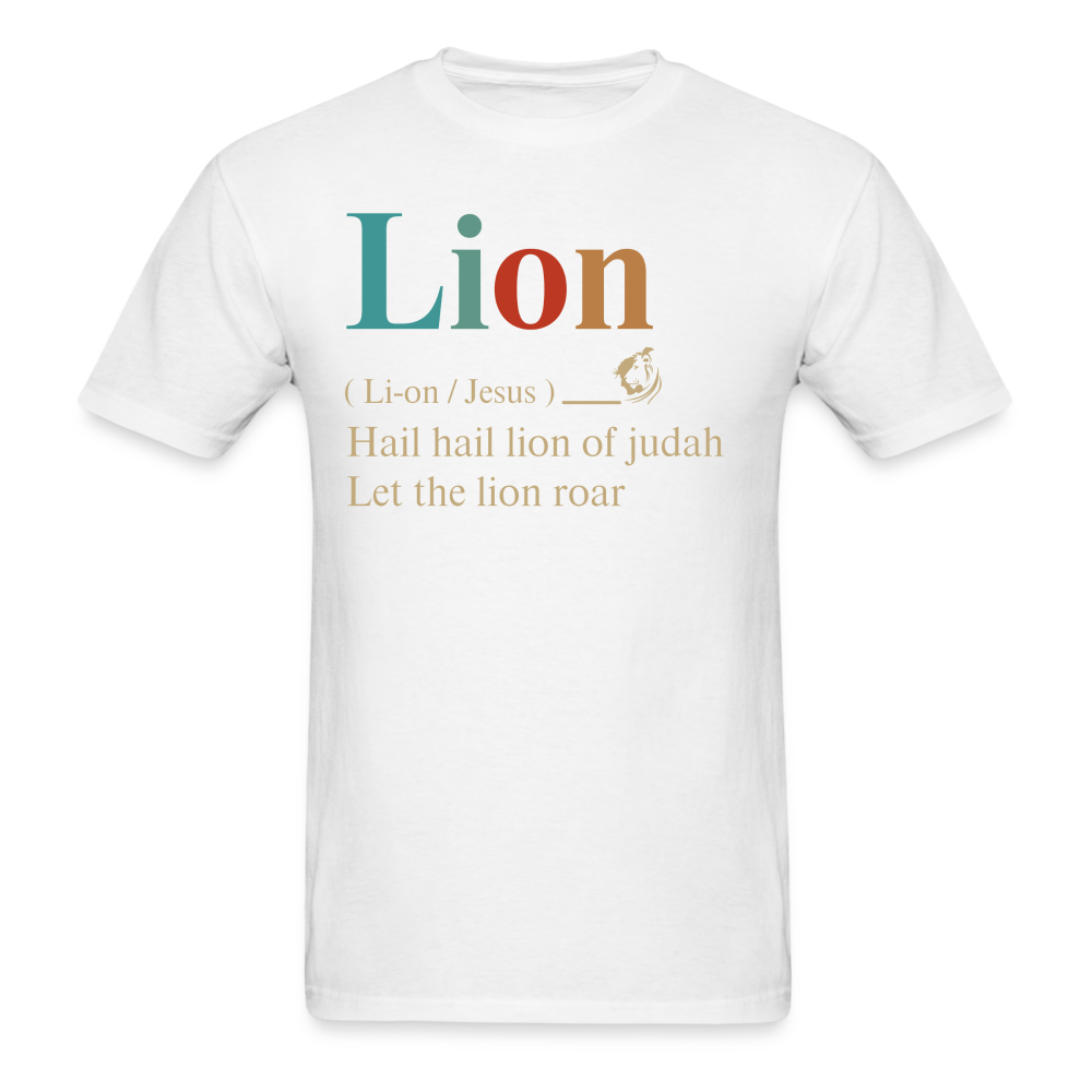 Lion Hail Hail Lion of Judah Let The Lion Roar T-Shirt - white