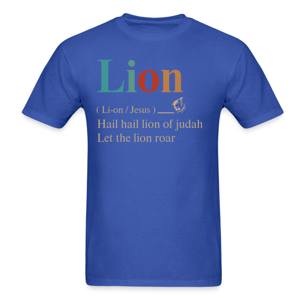 Lion Hail Hail Lion of Judah Let The Lion Roar T-Shirt - royal blue