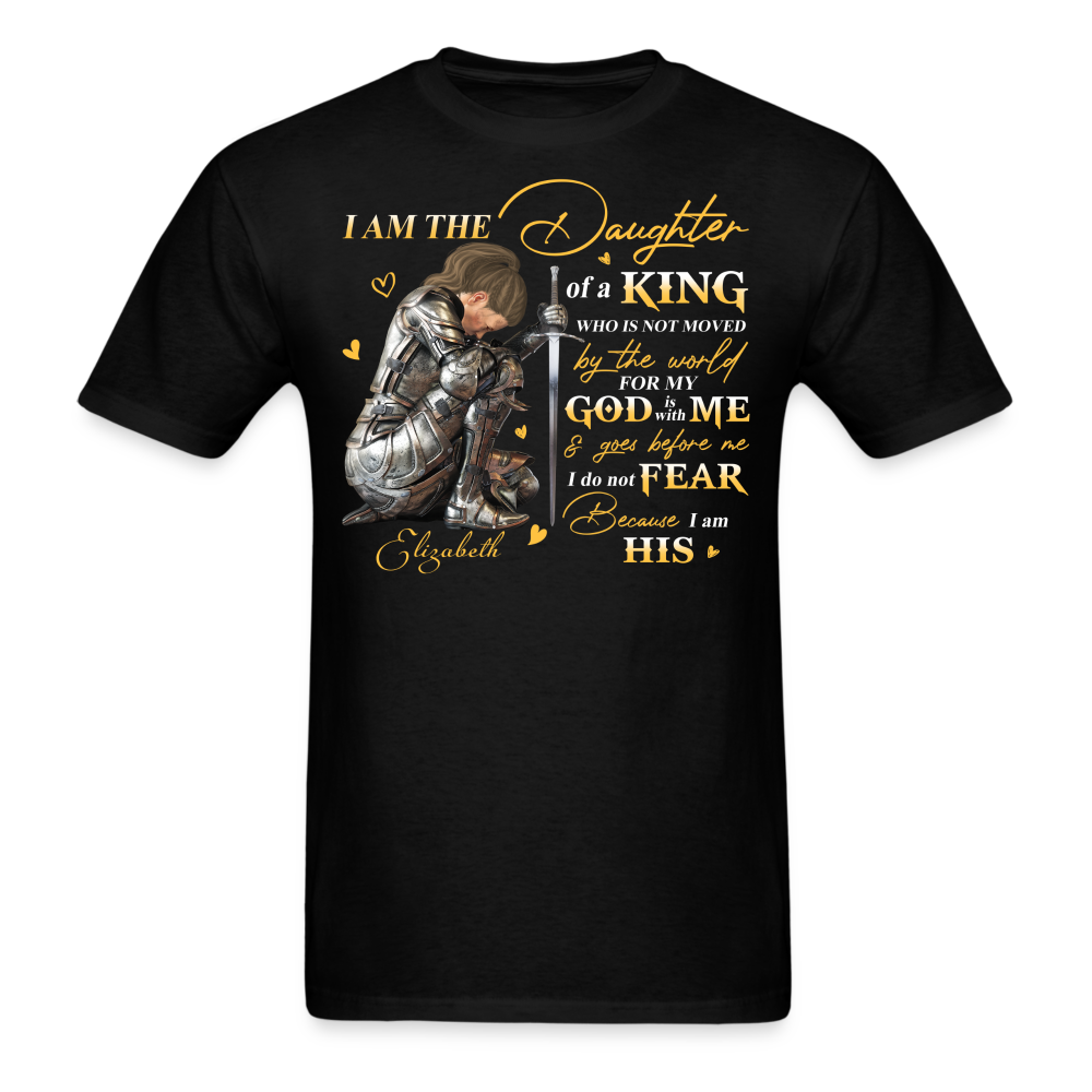 Personalized God Woman Warrior, I Am The Daughter Of The King, Do Not Fear Because I Am His T-Shirt - black