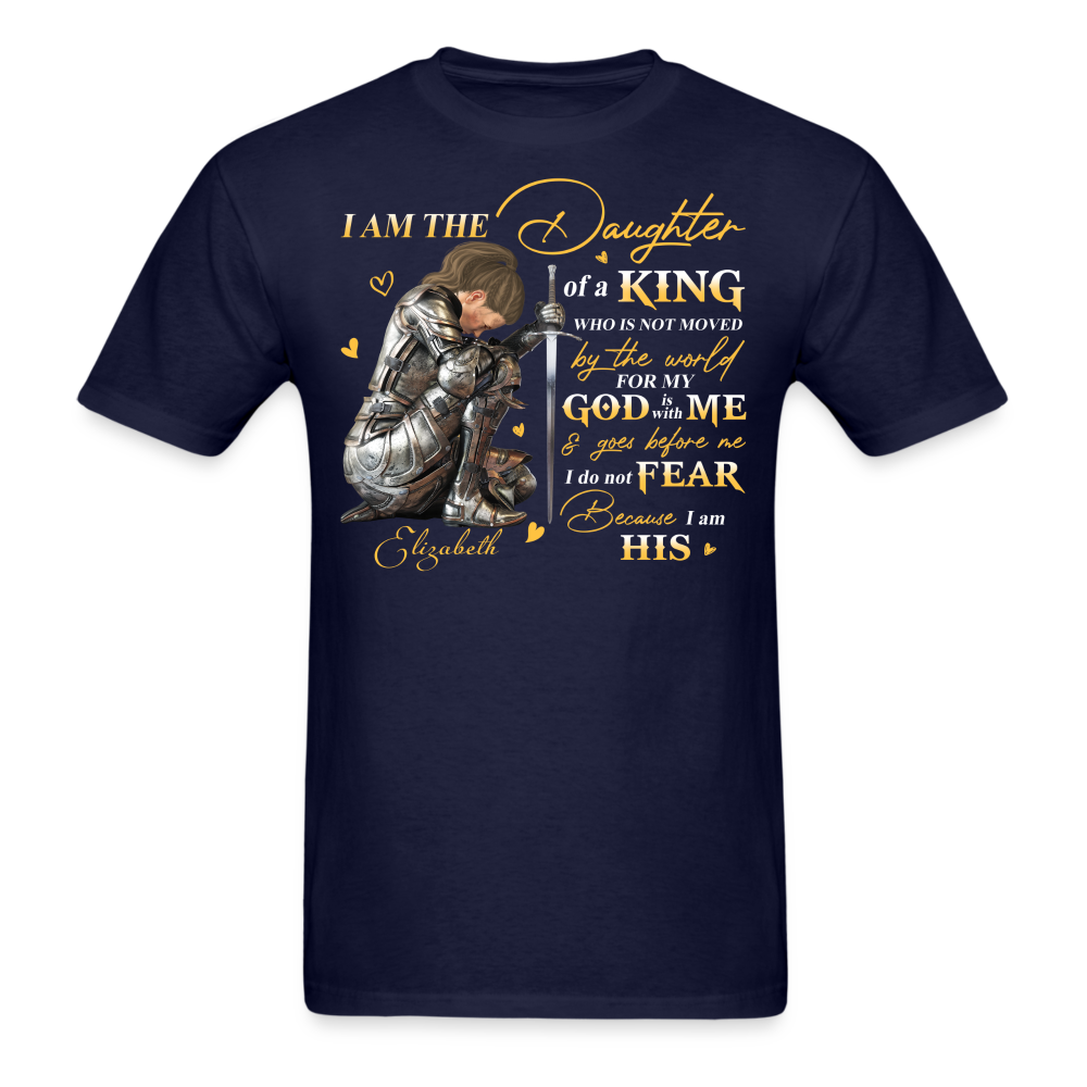 Personalized God Woman Warrior, I Am The Daughter Of The King, Do Not Fear Because I Am His T-Shirt - navy