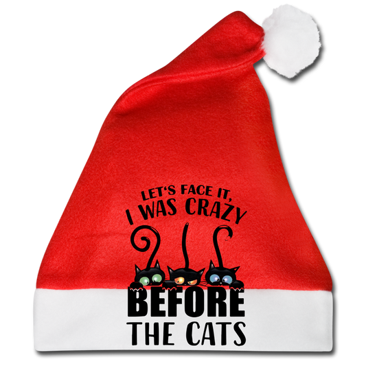 Let's Face It I Was Crazy Before The Cats Santa Hat - red