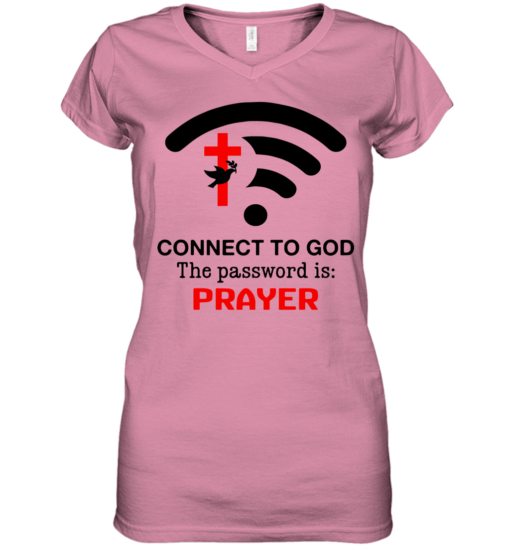 Connect to God the password is prayer Women's V-Neck T-Shirt