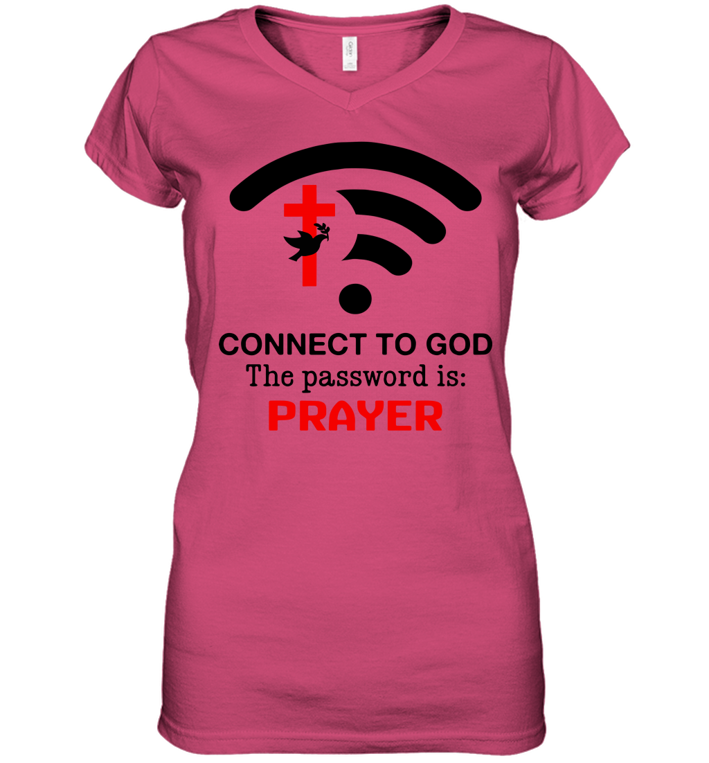 Connect to God the password is prayer Women's V-Neck T-Shirt