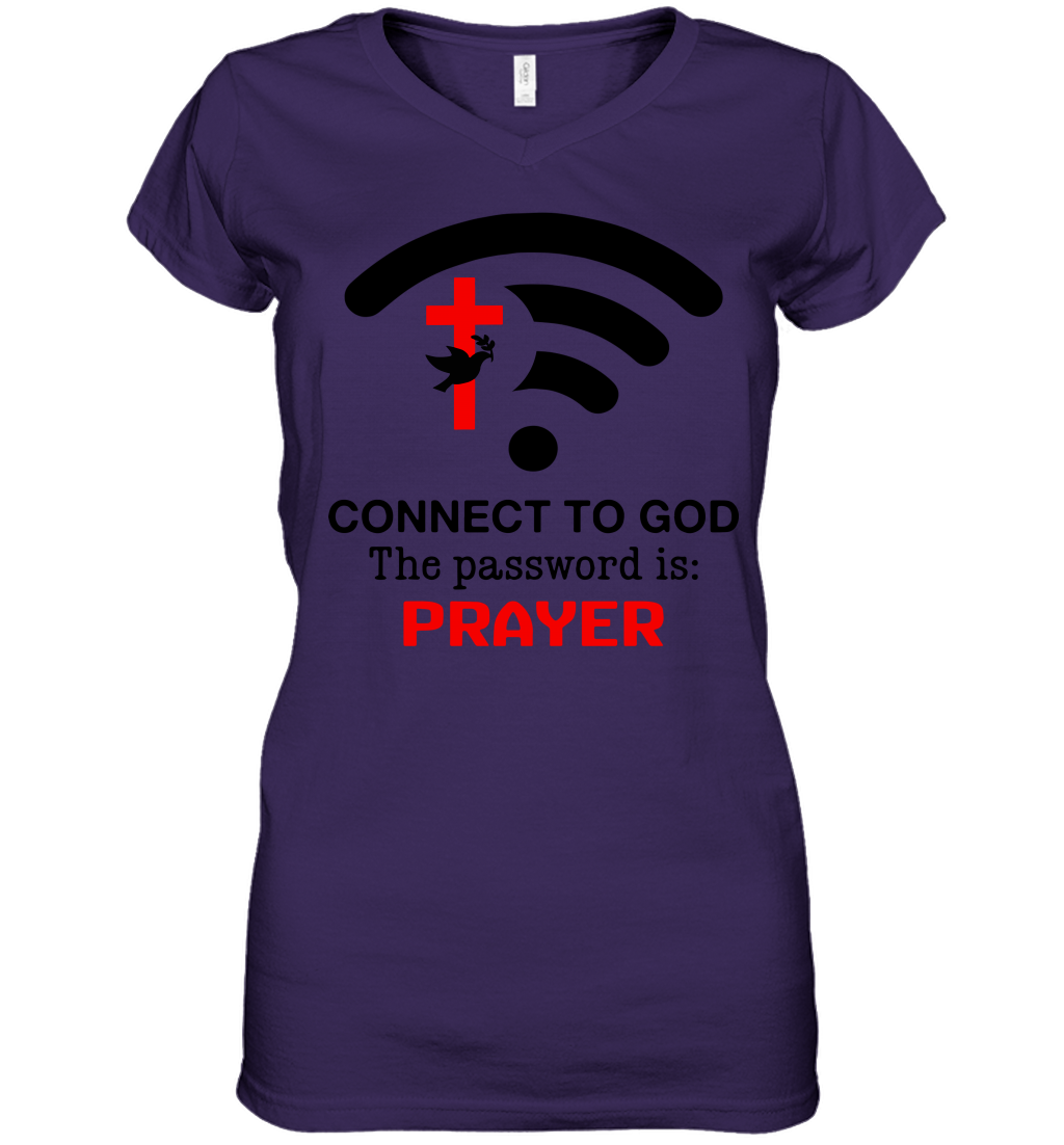 Connect to God the password is prayer Women's V-Neck T-Shirt