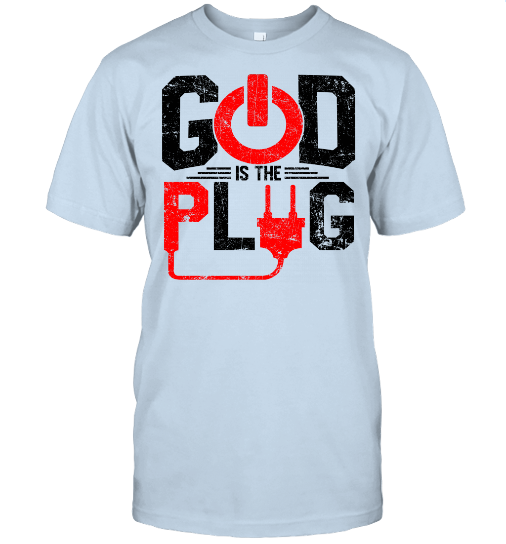 God is The Plug T-Shirt