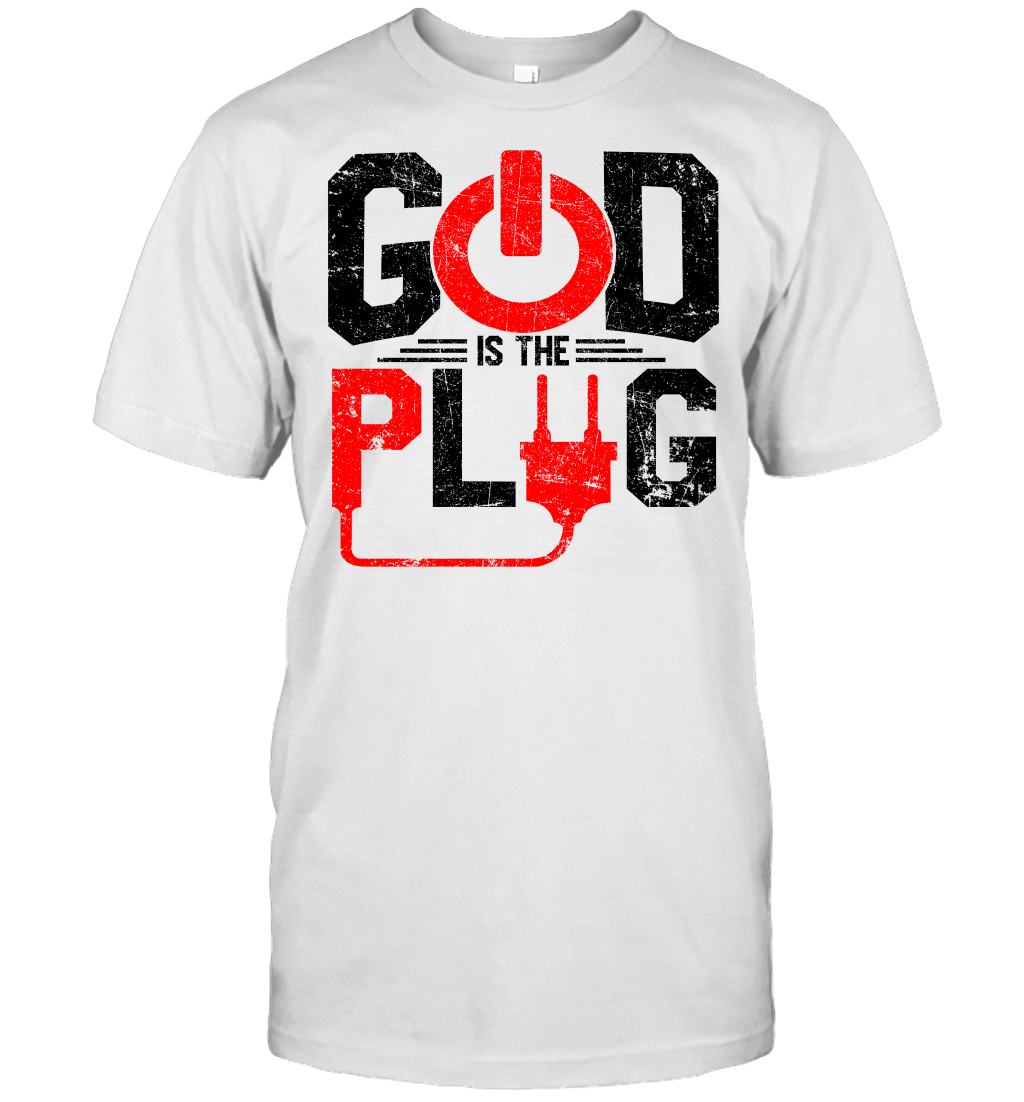 God is The Plug T-Shirt