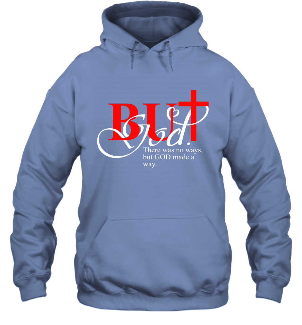 But God Made A Way Hoodie