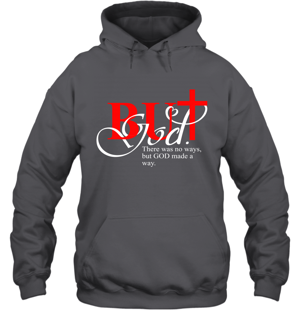But God Made A Way Hoodie
