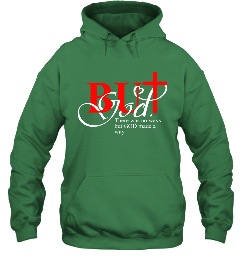 But God Made A Way Hoodie