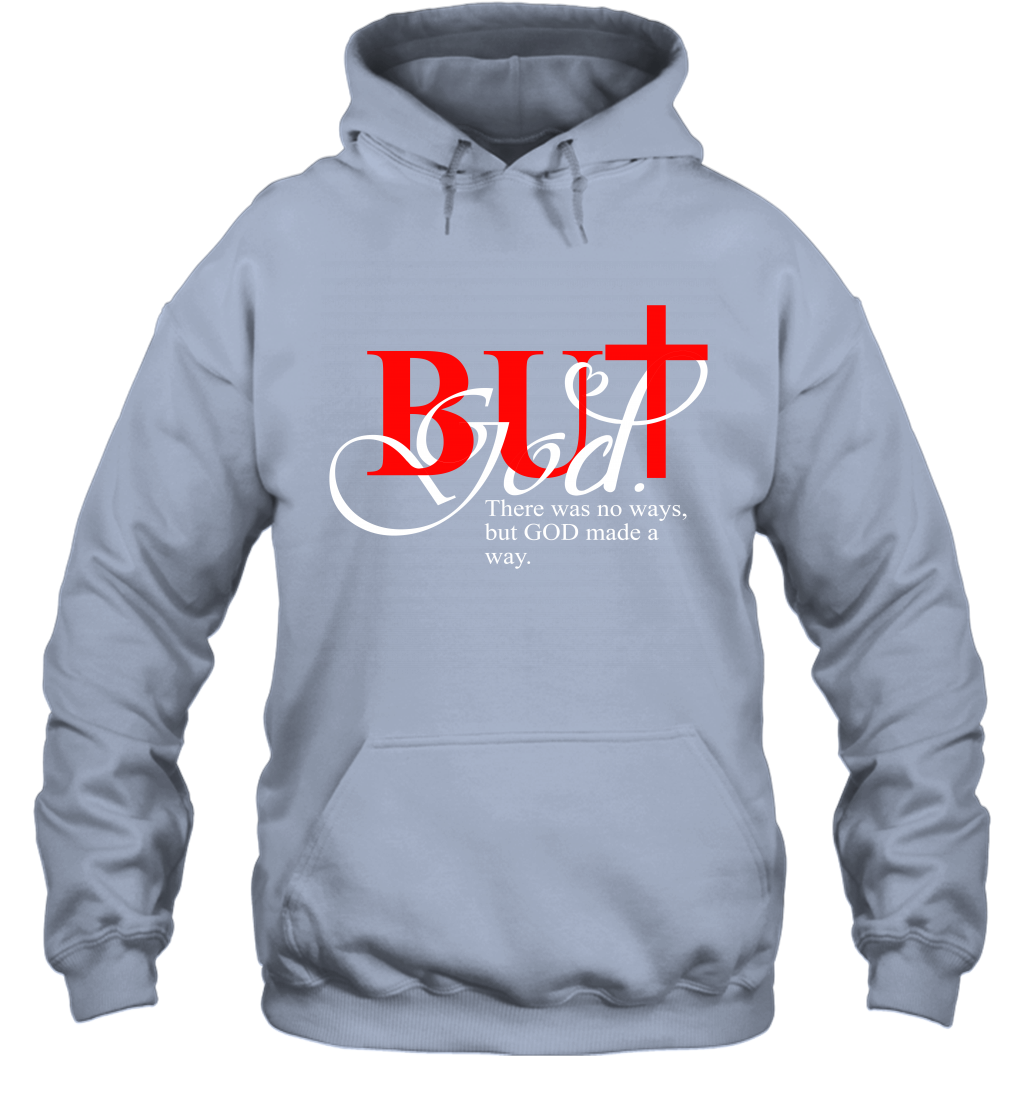 But God Made A Way Hoodie